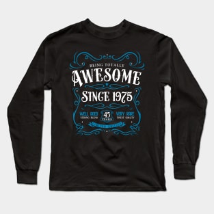 45th Birthday Gift T-Shirt Awesome Since 1975 Long Sleeve T-Shirt